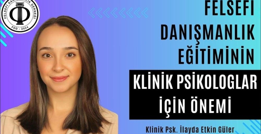 Klinik Psikologlar ve Psikoterapistler için Felsefi Danışmanlığın önemi